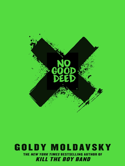 Title details for No Good Deed by Goldy Moldavsky - Wait list